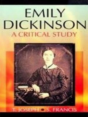 cover image of Emily Dickinson a Critical Study (Encyclopaedia of World Great Poets Series)